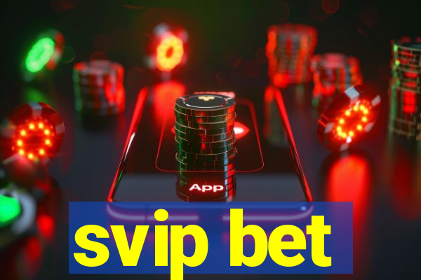 svip bet